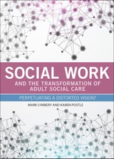Social work and the transformation of adult social care