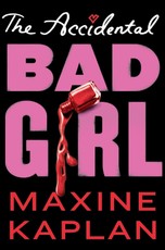 The Accidental Bad Girl