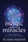 Magic and Miracles