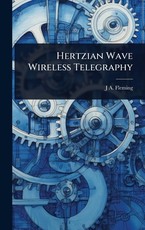 Hertzian Wave Wireless Telegraphy