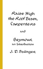 Raise High the Roof Beam, Carpenters and Seymour