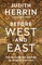 Before West and East