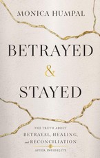 Betrayed & Stayed