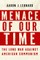 Menace of Our Time