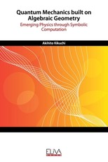 Quantum Mechanics built on Algebraic Geometry