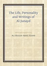 Life, Personality and Writings of al-Junayd