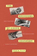 The Breakdown of Higher Education