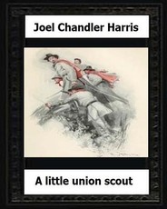 A Little Union Scout (1904) by