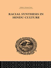 Viswanatha, S: Racial Synthesis in Hindu Culture