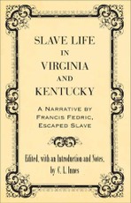 Slave Life in Virginia and Kentucky