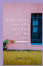 Knocking on the window of my soul