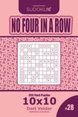 Sudoku No Four in a Row - 200 Hard Puzzles 10x10 (Volume 28)