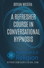 A Refresher Course In Conversational Hypnosis