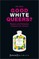 Good White Queers?