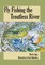 Fly Fishing The Troutless River