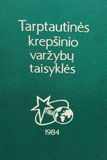 Tarptautinės krepšinio varžybų taisyklės 1984