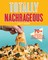 Totally Nachrageous
