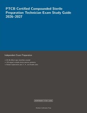 PTCB Certified Compounded Sterile Preparation Technician Exam Study Guide 2026-2027