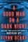 A Good Man on a Dark Night