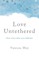 Love Untethered