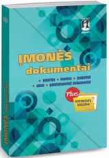 Įmonės dokumentai. Sutartys, tvarkos įsakymai, aktai, pateisinamieji dokumentai