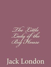 The Little Lady of the Big House