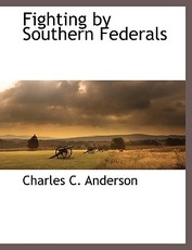 Fighting by Southern Federals