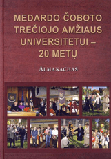 Medardo Čoboto Trečiojo amžiaus universitetui – 20 metų. Almanachas