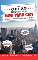 The Cheap Bastard's Guide to New York City