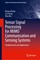 Tensor Signal Processing for MIMO Communication and Sensing Systems