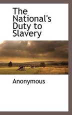 The National's Duty to Slavery