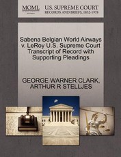Sabena Belgian World Airways V. Leroy U.S. Supreme Court Transcript of Record with Supporting Pleadings