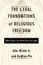The Legal Foundations of Religious Freedom