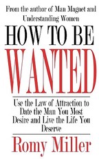 How To Be Wanted