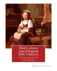 Elsie's winter trip. By