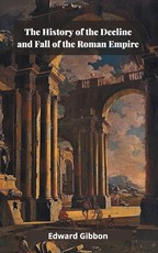 The History of the Decline and Fall of the Roman Empire