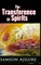 The Transference of Spirits