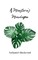 A Monstera's Monologue