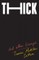 Thick And Other Essays