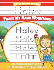 Haley Letter Tracing for Kids Trace my Name Workbook