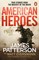 Patterson, J: American Heroes