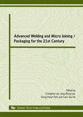 Advanced Welding and Micro Joining / Packaging for the 21st
