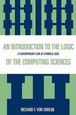 An Introduction to the Logic of the Computing Sciences