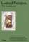 Leaked Recipes: The Cookbook