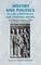 History and Politics in Late Carolingian and Ottonian Europe