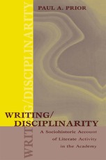 Prior, P: Writing/Disciplinarity