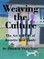 Weaving the Culture