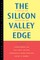 The Silicon Valley Edge