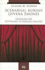 Scenarijai, kuriais gyvena žmonės: transakcinė gyvenimo scenarijų analizė