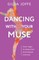 Dancing with Your Muse